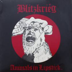 Blitzkrieg : Animals In Lipstick